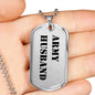 Army Husband - Luxury Dog Tag Necklace