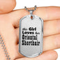 Oriental Shorthair - Luxury Dog Tag Necklace
