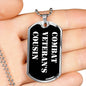 Combat Veteran's Cousin v3 - Luxury Dog Tag Necklace