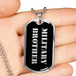 Military Brother v2 - Luxury Dog Tag Necklace