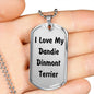 Love My Dandie Dinmont Terrier v4 - Luxury Dog Tag Necklace