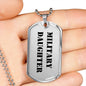 Military Daughter - Luxury Dog Tag Necklace