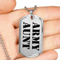 Army Aunt - Luxury Dog Tag Necklace