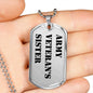 Army Veteran's Sister - Luxury Dog Tag Necklace