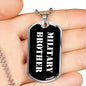 Military Brother v3 - Luxury Dog Tag Necklace