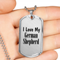 Love My German Shepherd - Luxury Dog Tag Necklace