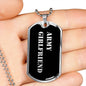 Army Girlfriend v2 - Luxury Dog Tag Necklace