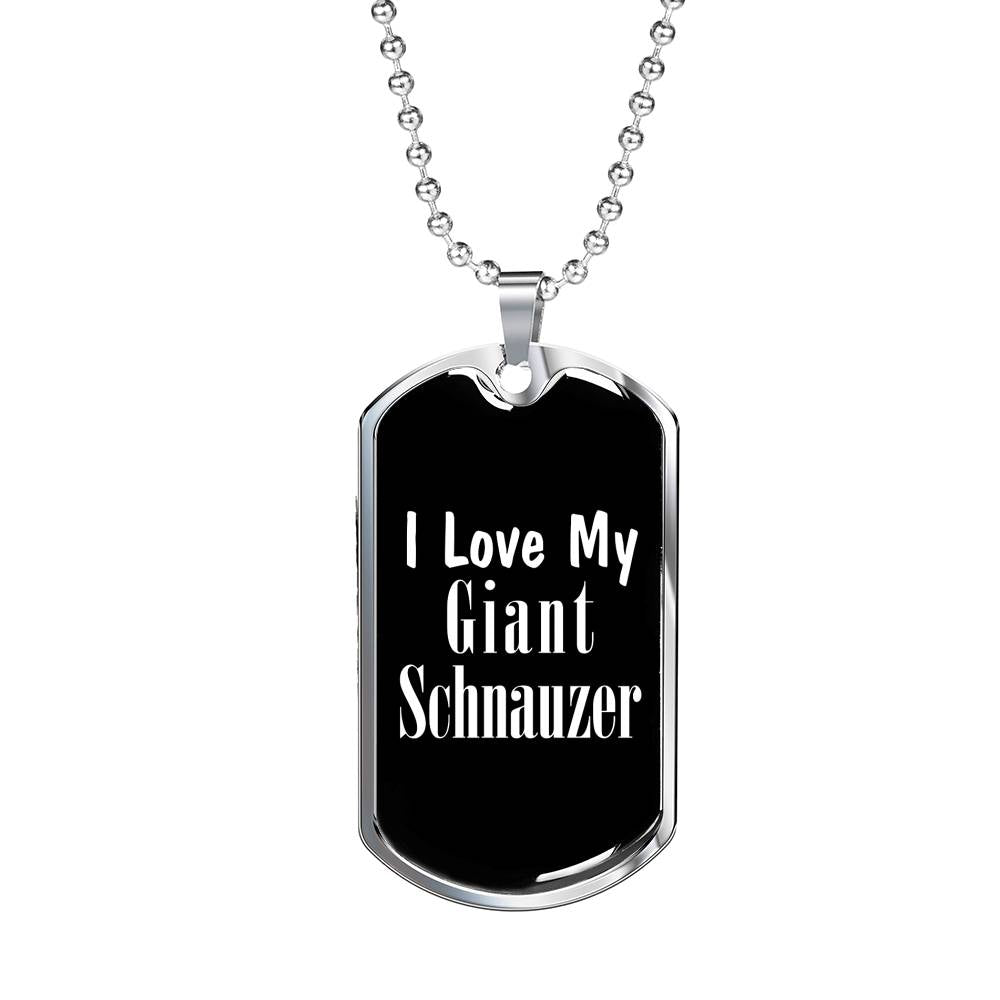 Love My Giant Schnauzer v2 - Luxury Dog Tag Necklace