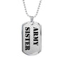 Army Sister - Luxury Dog Tag Necklace