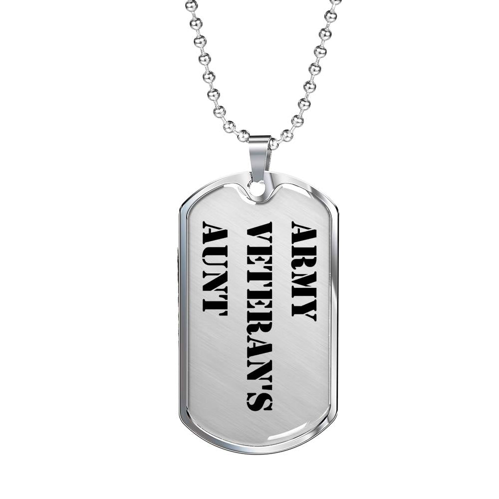 Army Veteran's Aunt - Luxury Dog Tag Necklace