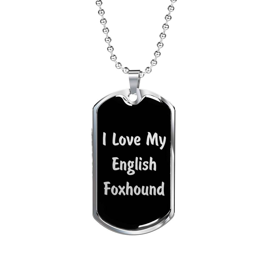 Love My English Foxhound v5 - Luxury Dog Tag Necklace