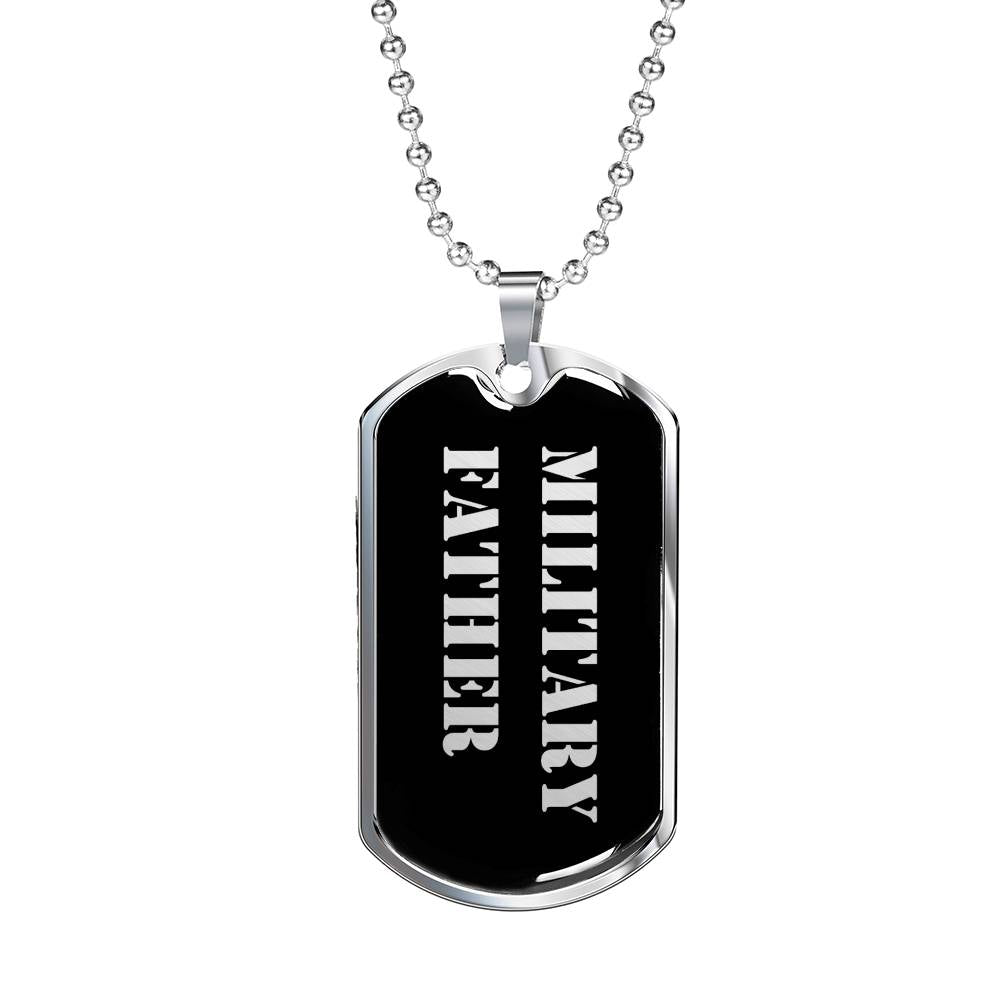 Military Father v2 - Luxury Dog Tag Necklace