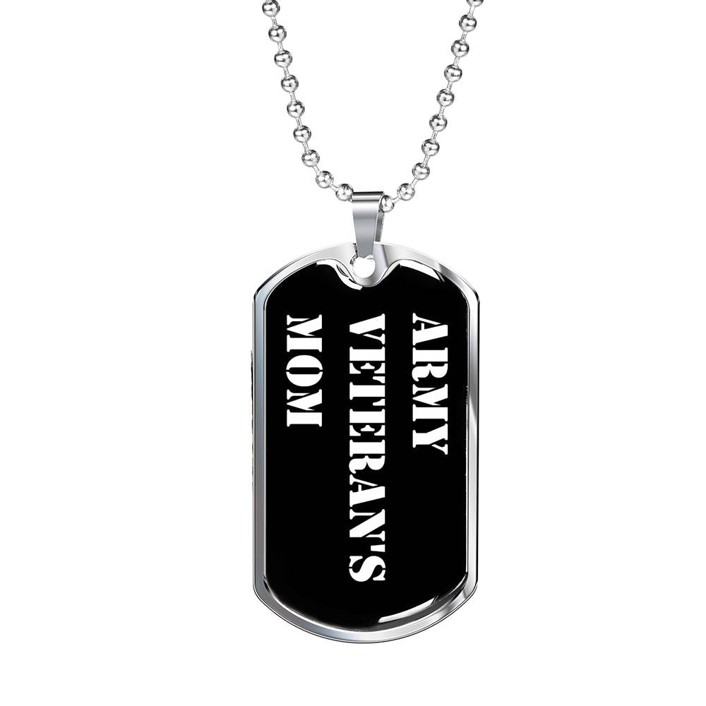 Army Veteran's Mom v3 - Luxury Dog Tag Necklace
