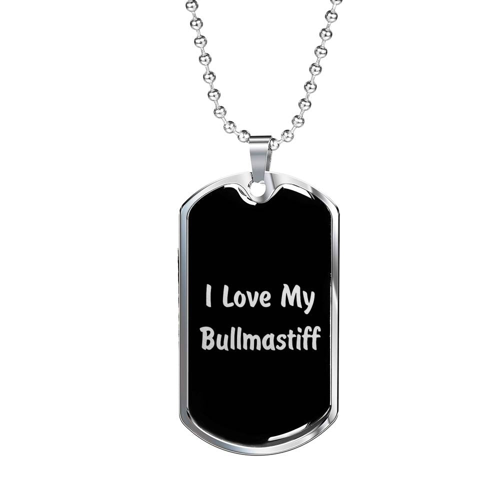 Love My Bullmastiff v5 - Luxury Dog Tag Necklace