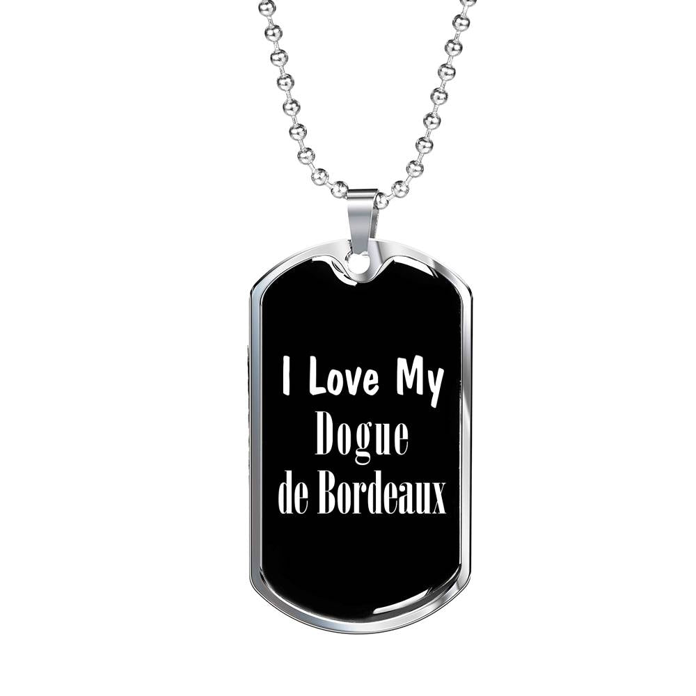 Love My Dogue de Bordeaux v2 - Luxury Dog Tag Necklace