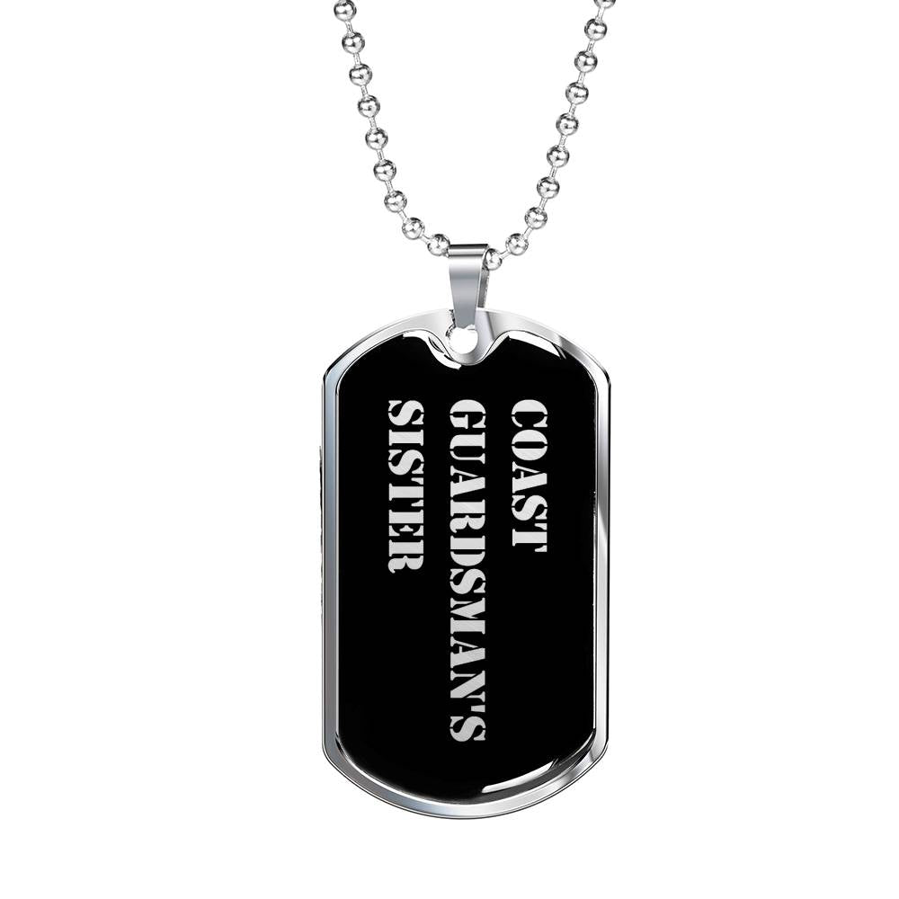 Coast Guardsman's Sister v2 - Luxury Dog Tag Necklace