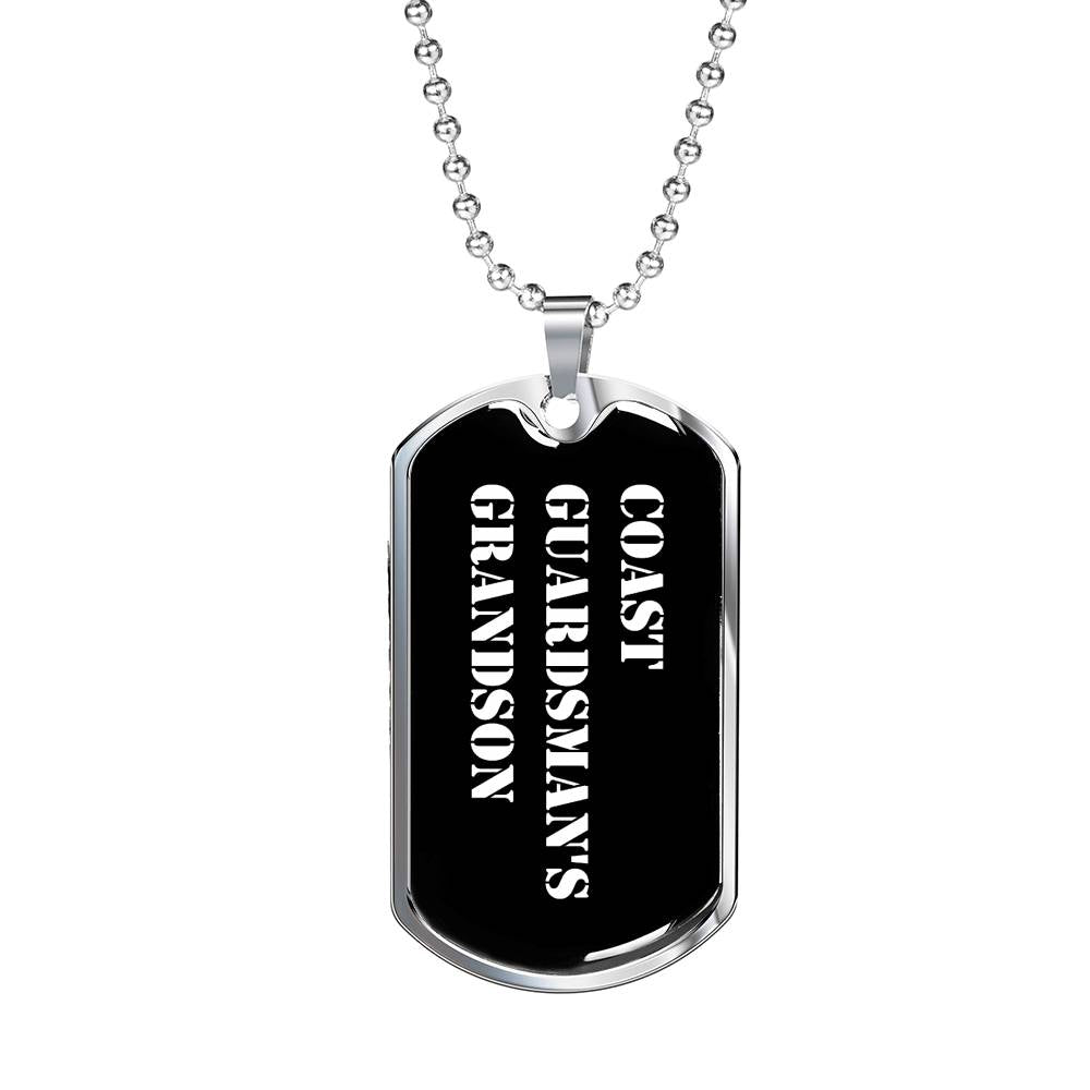 Coast Guardsman's Grandson v3 - Luxury Dog Tag Necklace