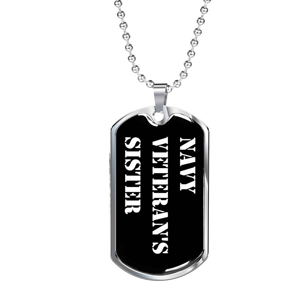Navy Veteran's Sister v3 - Luxury Dog Tag Necklace