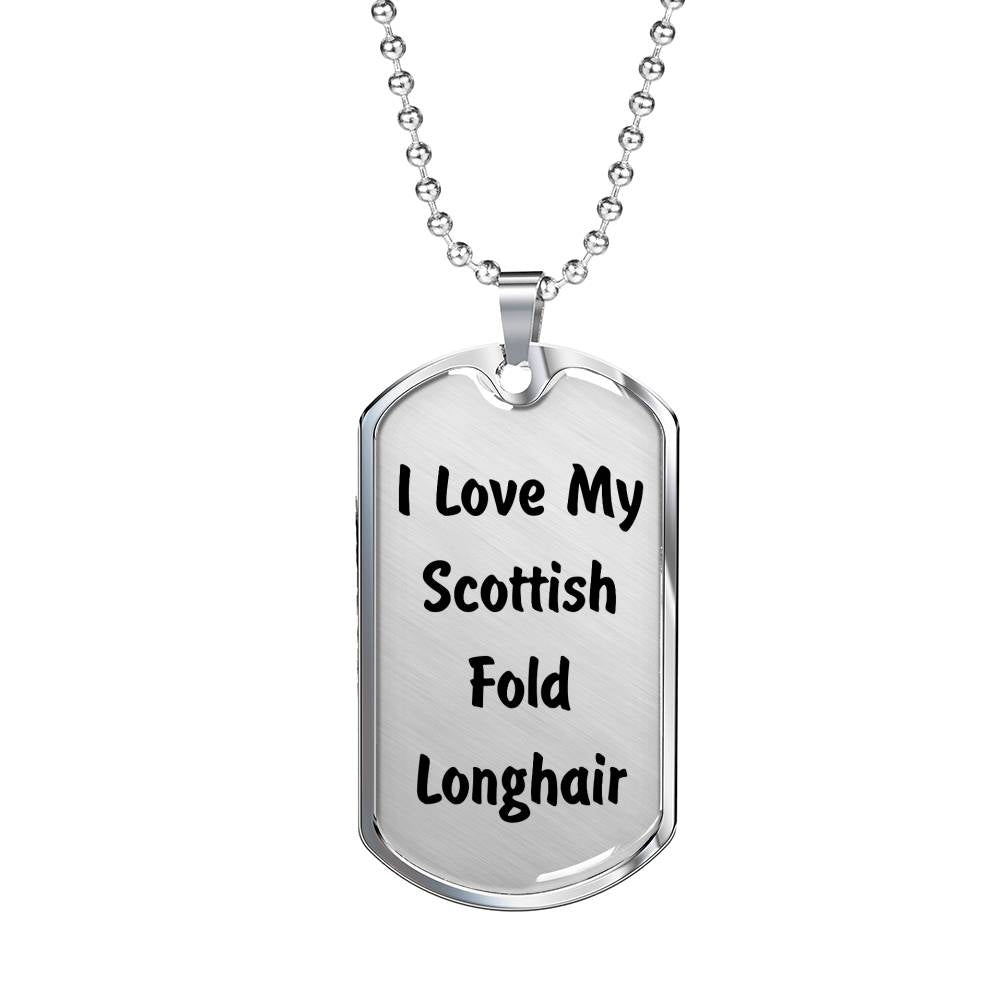 Love My Scottish Fold Longhair - Luxury Dog Tag Necklace