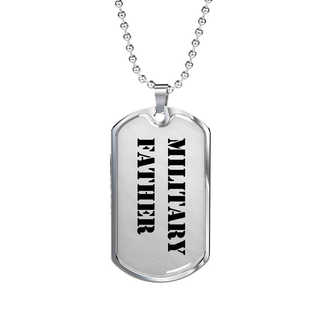 Military Father - Luxury Dog Tag Necklace