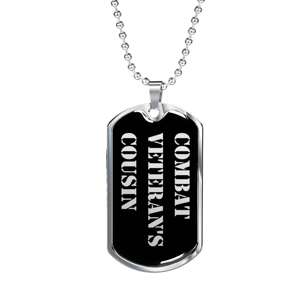 Combat Veteran's Cousin v2 - Luxury Dog Tag Necklace