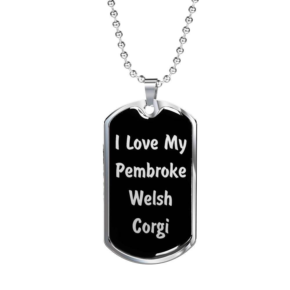 Love My Pembroke Welsh Corgi v5 - Luxury Dog Tag Necklace