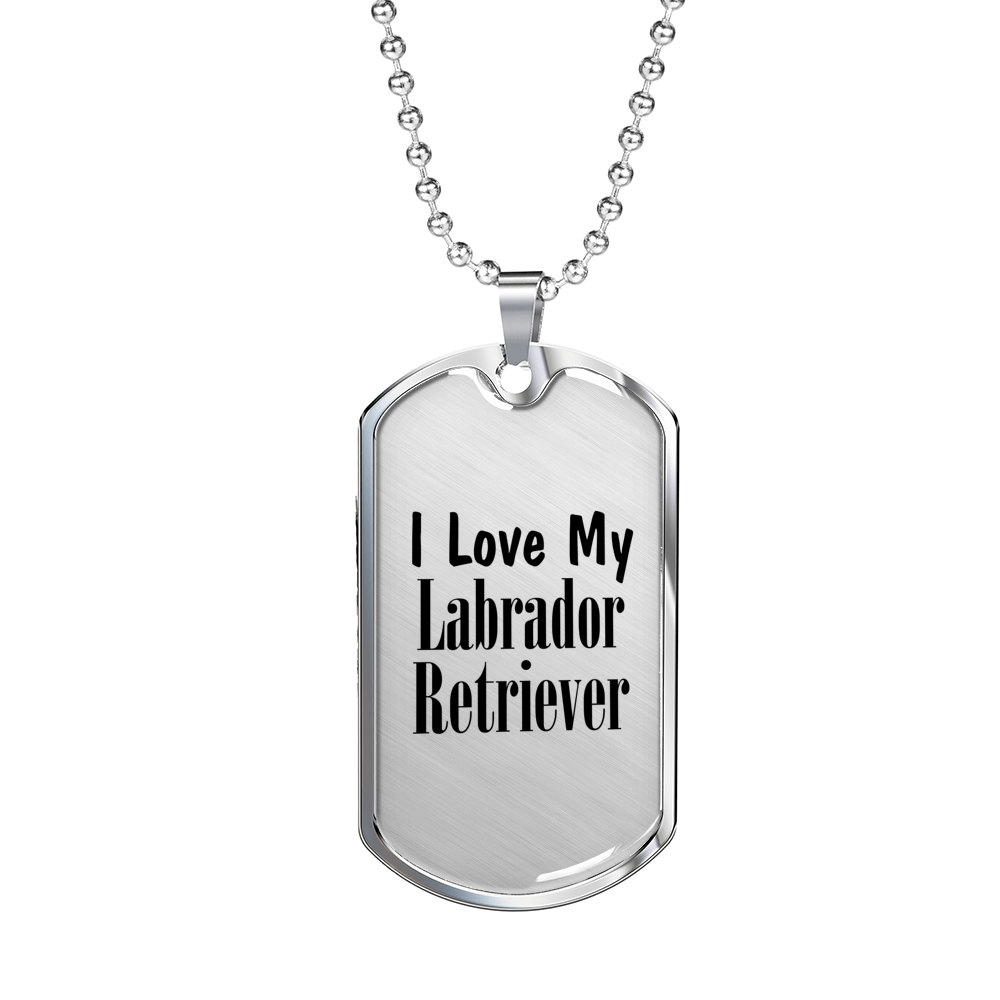 Love My Labrador Retriever - Luxury Dog Tag Necklace