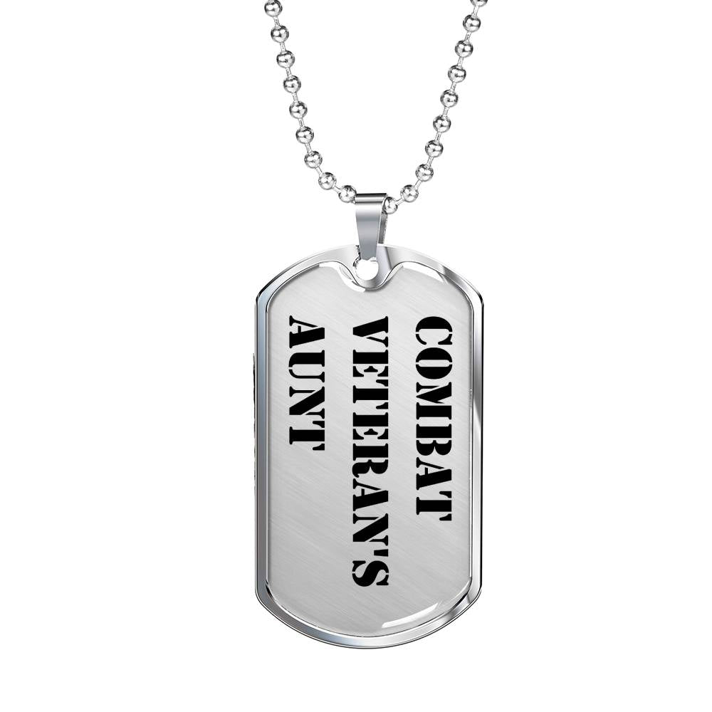 Combat Veteran's Aunt - Luxury Dog Tag Necklace