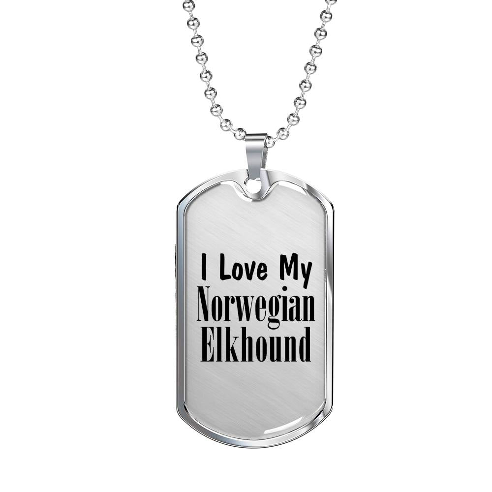 Love My Norwegian Elkhound - Luxury Dog Tag Necklace