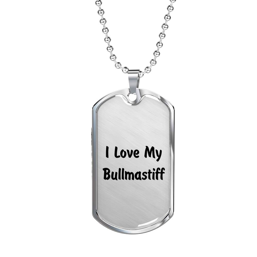 Love My Bullmastiff v4 - Luxury Dog Tag Necklace