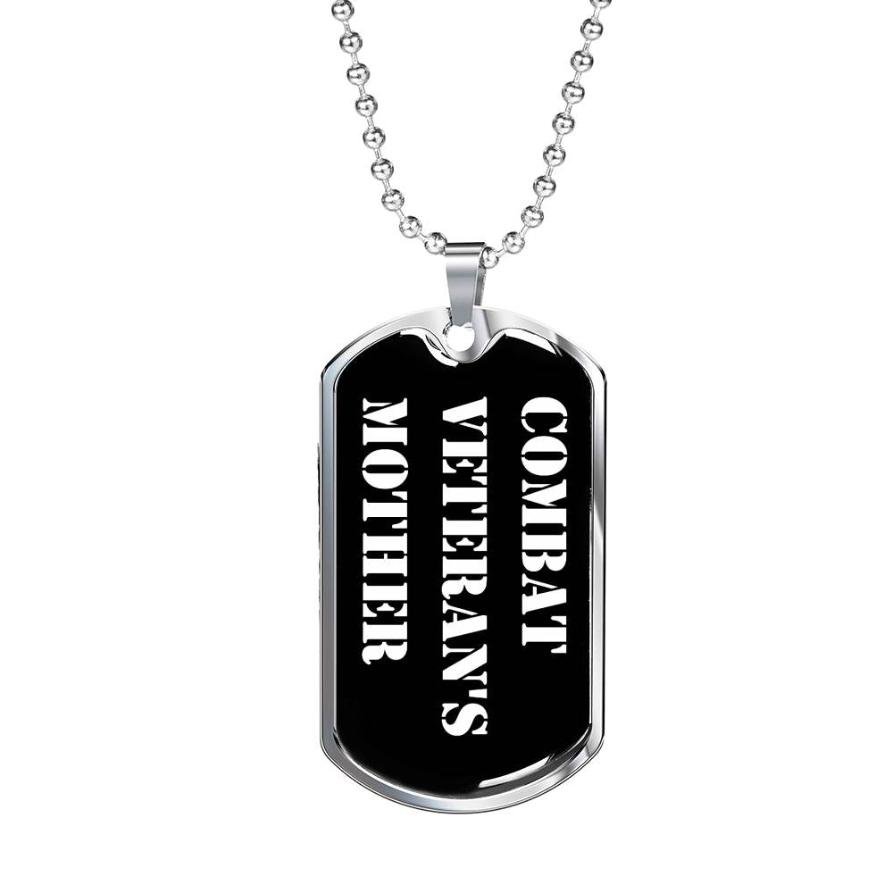 Combat Veteran's Mother v3 - Luxury Dog Tag Necklace