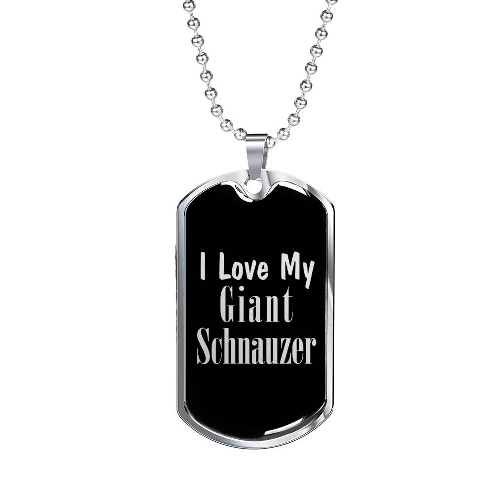 Love My Giant Schnauzer v3 - Luxury Dog Tag Necklace
