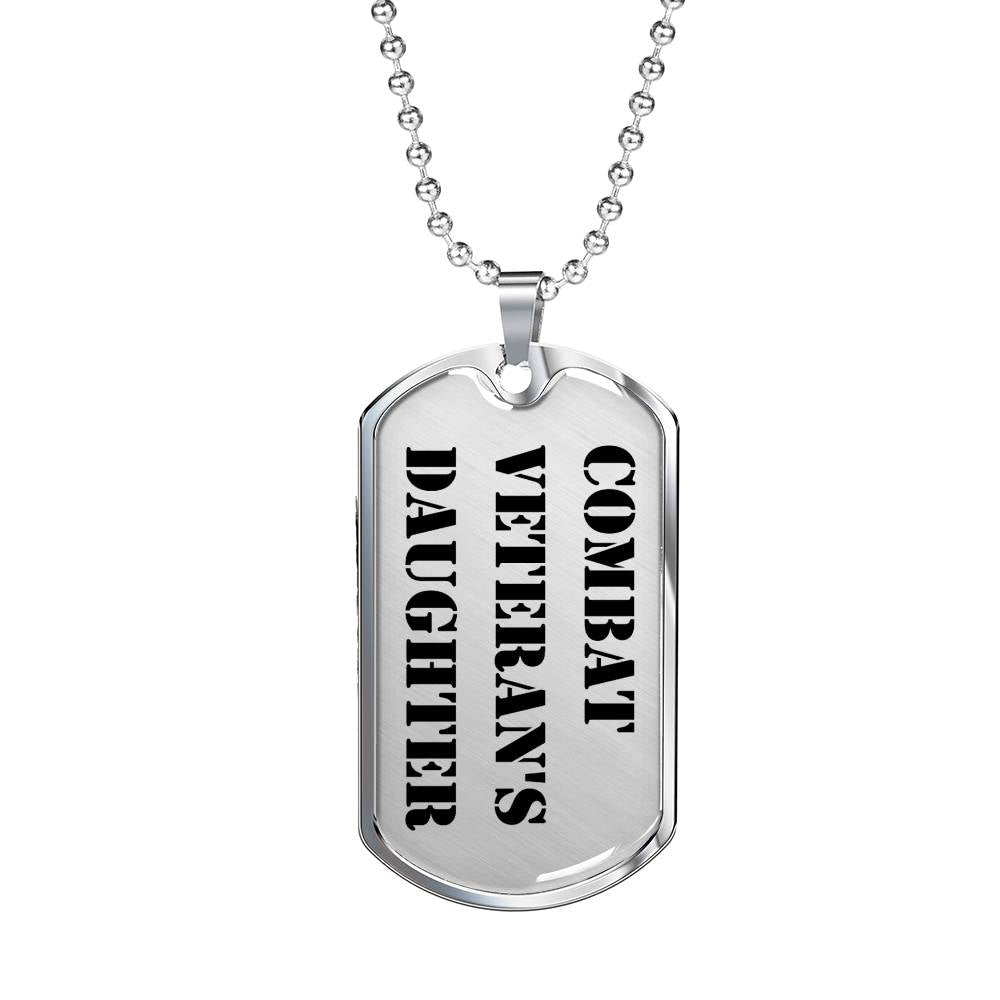 Combat Veteran's Daughter - Luxury Dog Tag Necklace
