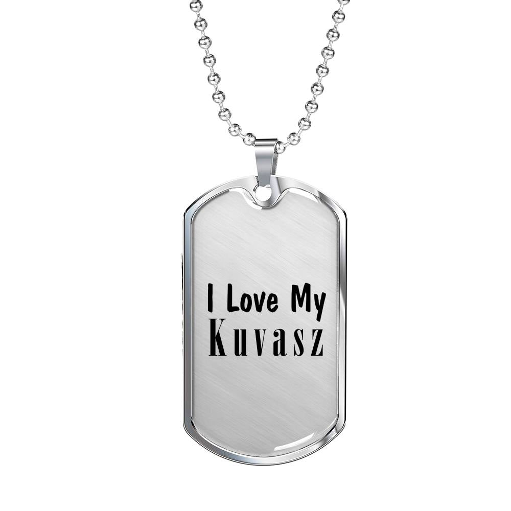 Love My Kuvasz - Luxury Dog Tag Necklace