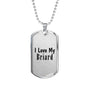 Love My Briard - Luxury Dog Tag Necklace