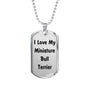 Love My Miniature Bull Terrier v4 - Luxury Dog Tag Necklace