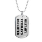 Military Veteran's Daughter - Luxury Dog Tag Necklace