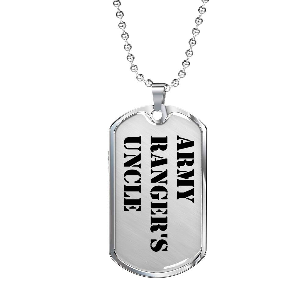 Army Ranger's Uncle - Luxury Dog Tag Necklace