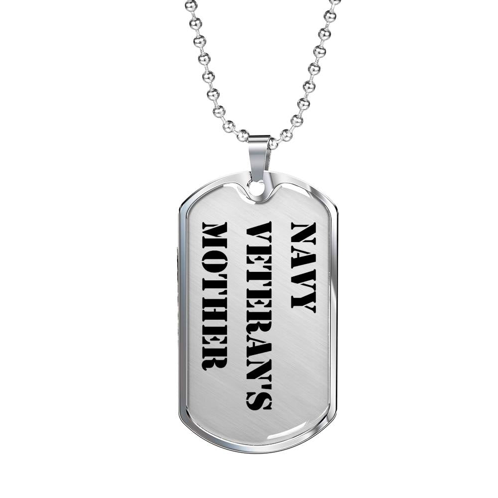 Navy Veteran's Mother - Luxury Dog Tag Necklace