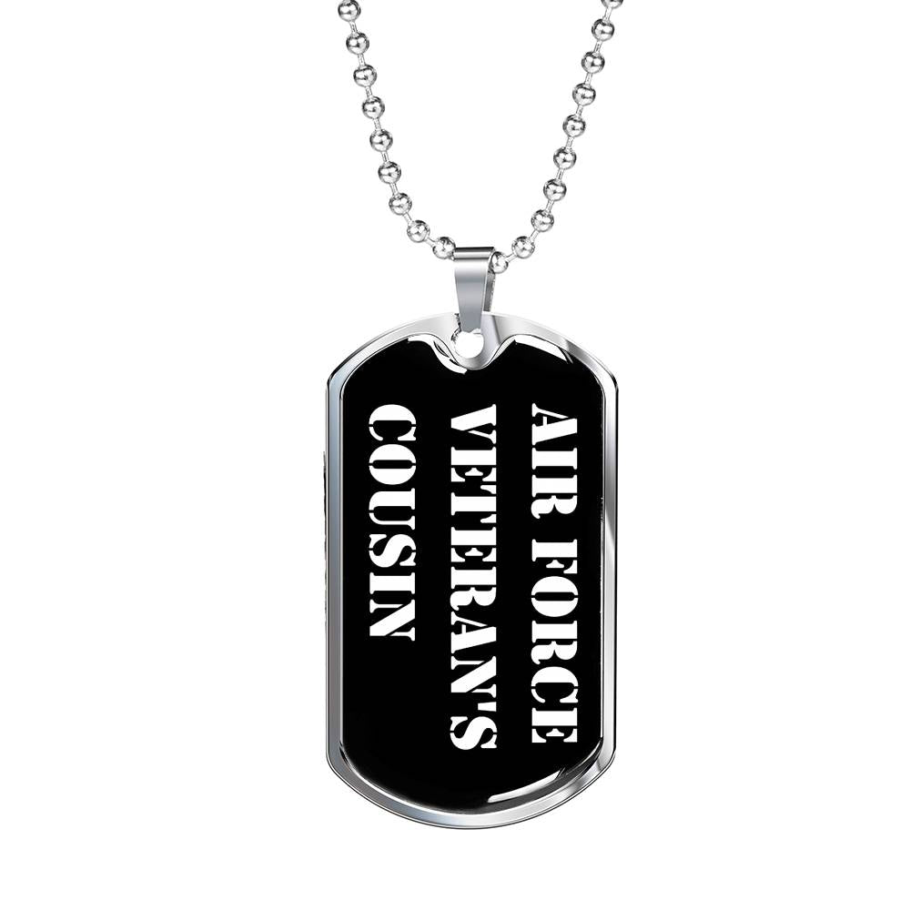 Air Force Veteran's Cousin v3 - Luxury Dog Tag Necklace