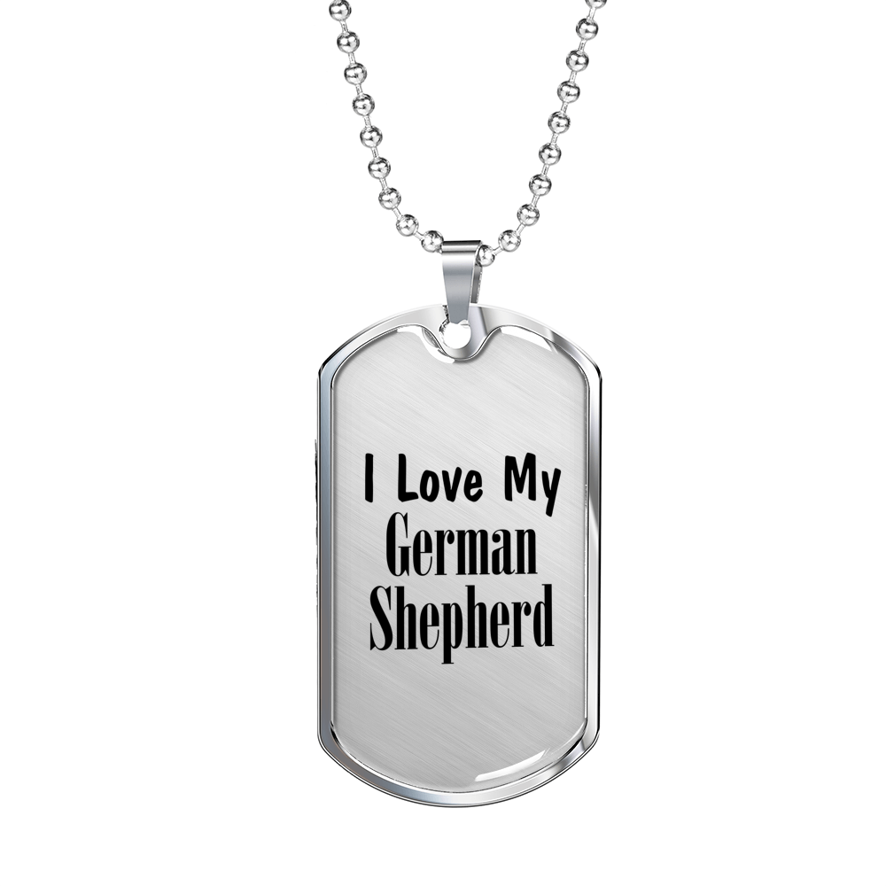 Love My German Shepherd - Luxury Dog Tag Necklace
