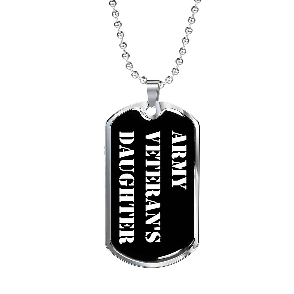 Army Veteran's Daughter v3 - Luxury Dog Tag Necklace