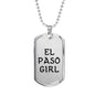El Paso Girl - Luxury Dog Tag Necklace