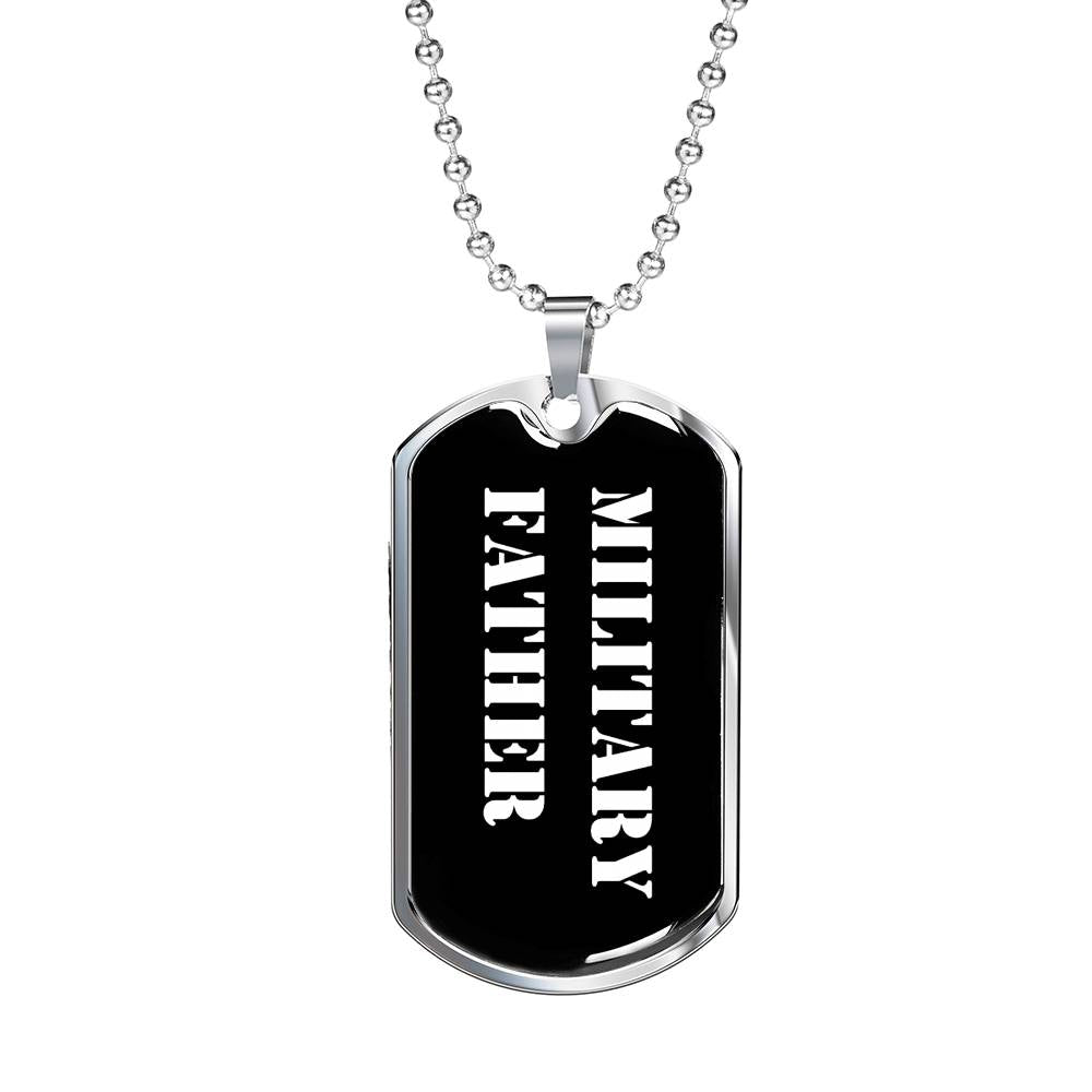 Military Father v3 - Luxury Dog Tag Necklace