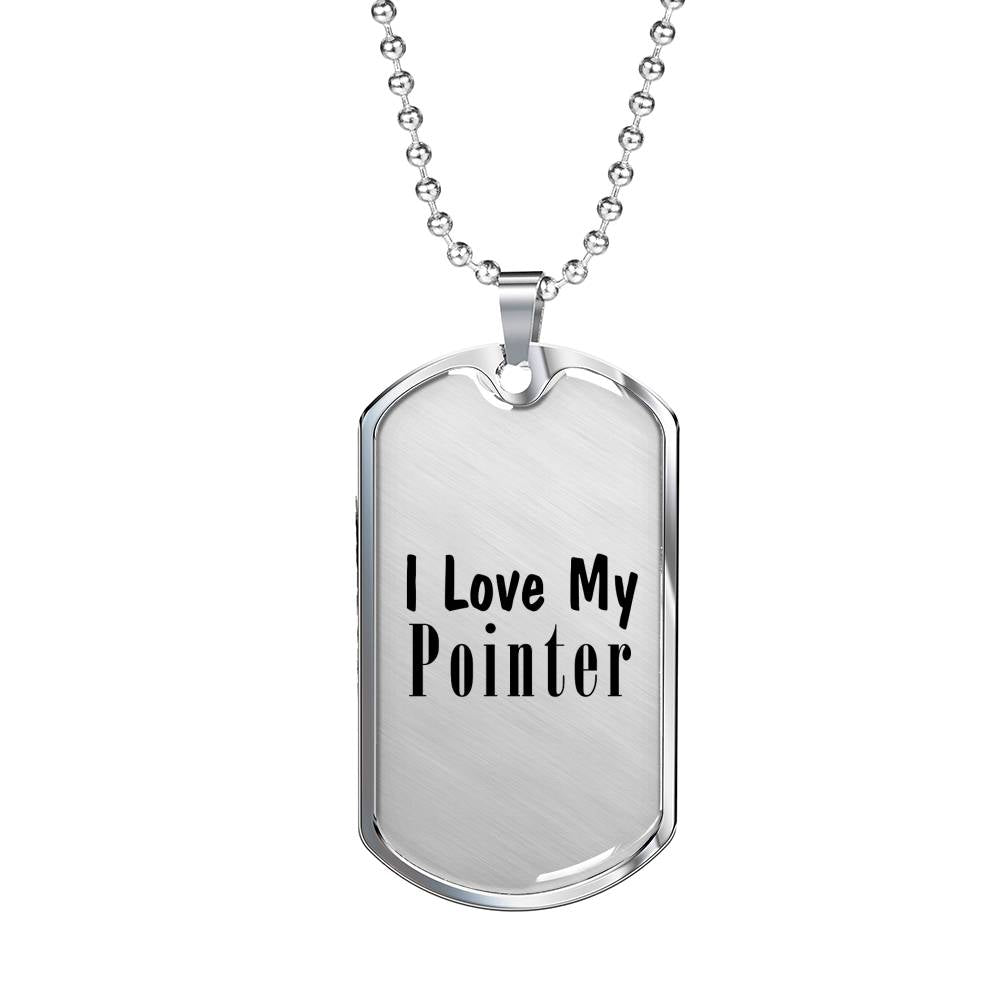 Love My Pointer - Luxury Dog Tag Necklace
