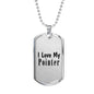 Love My Pointer - Luxury Dog Tag Necklace