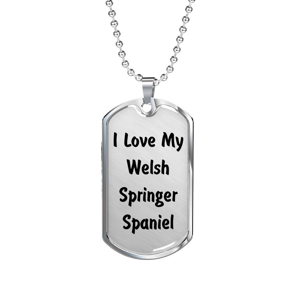 Love My Welsh Springer Spaniel v4 - Luxury Dog Tag Necklace