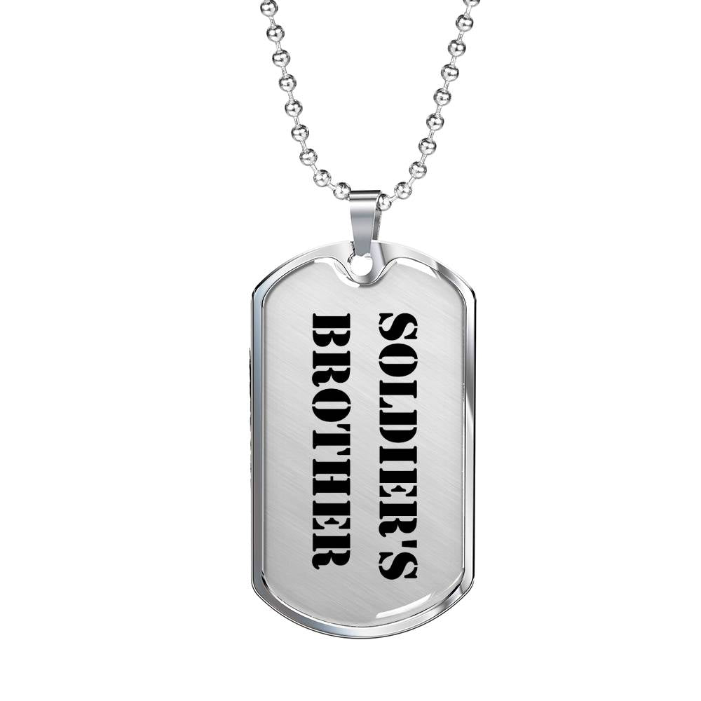 Soldier's Brother - Luxury Dog Tag Necklace