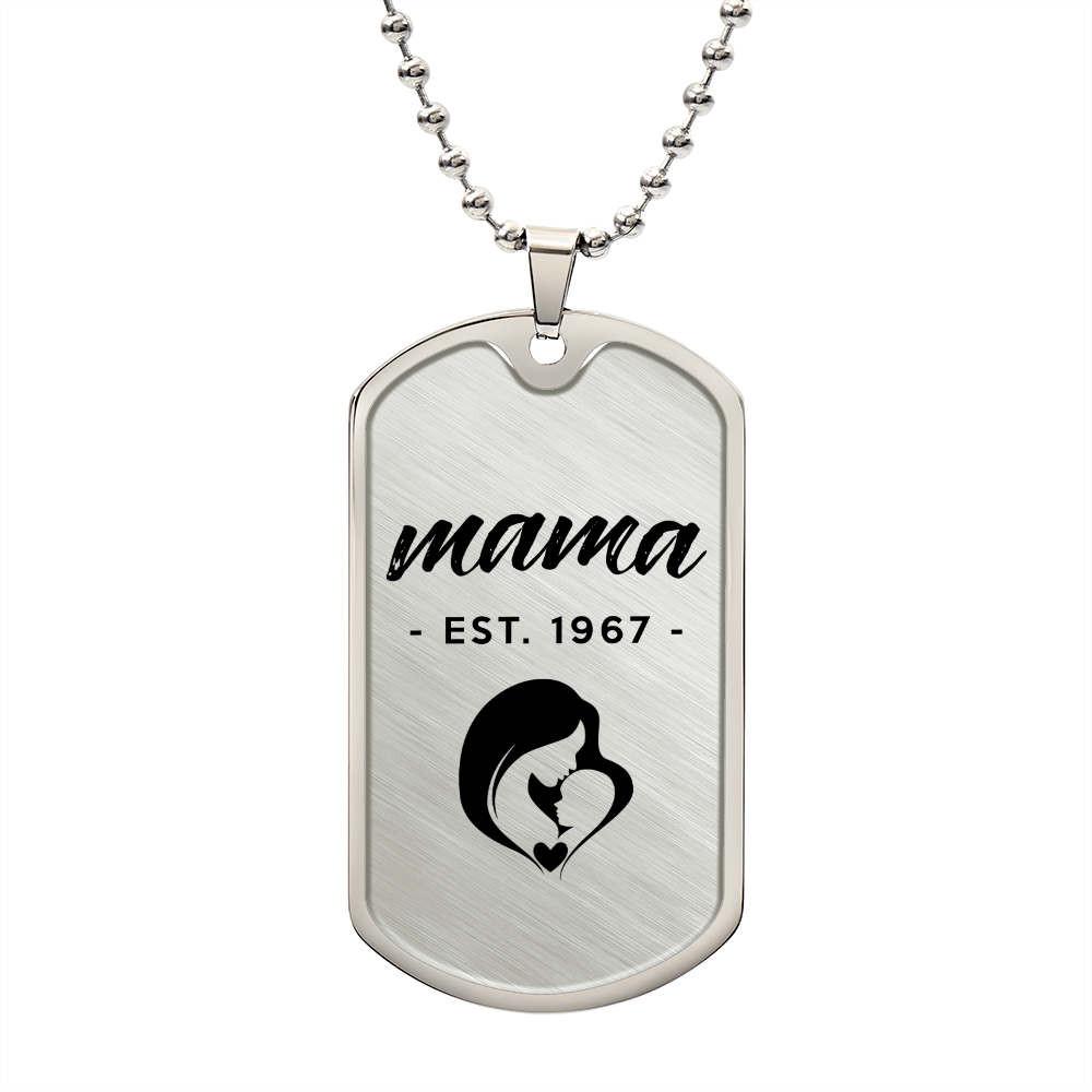 Mama, Est. 1967 - Luxury Dog Tag Necklace