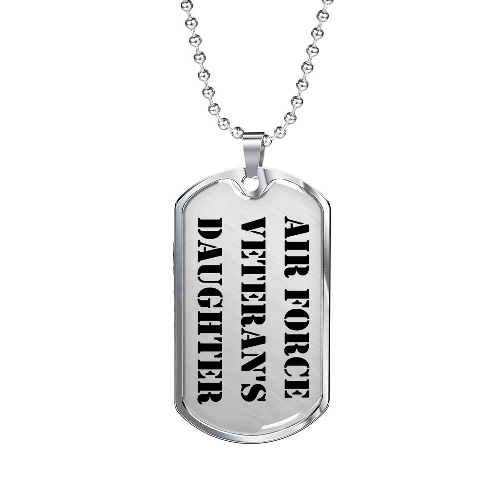 Air Force Veteran's Daughter - Luxury Dog Tag Necklace